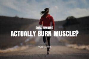 does running burn muscle or not? the complex truth behind the myth